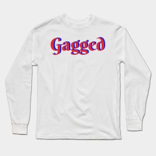 Gagged Long Sleeve T-Shirt